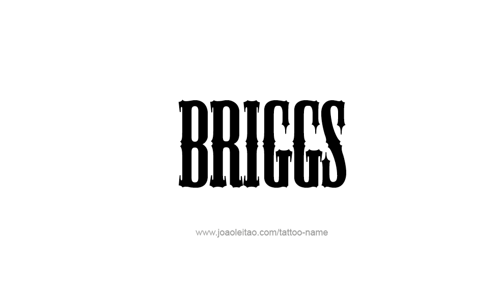 Tattoo Design  Name Briggs   