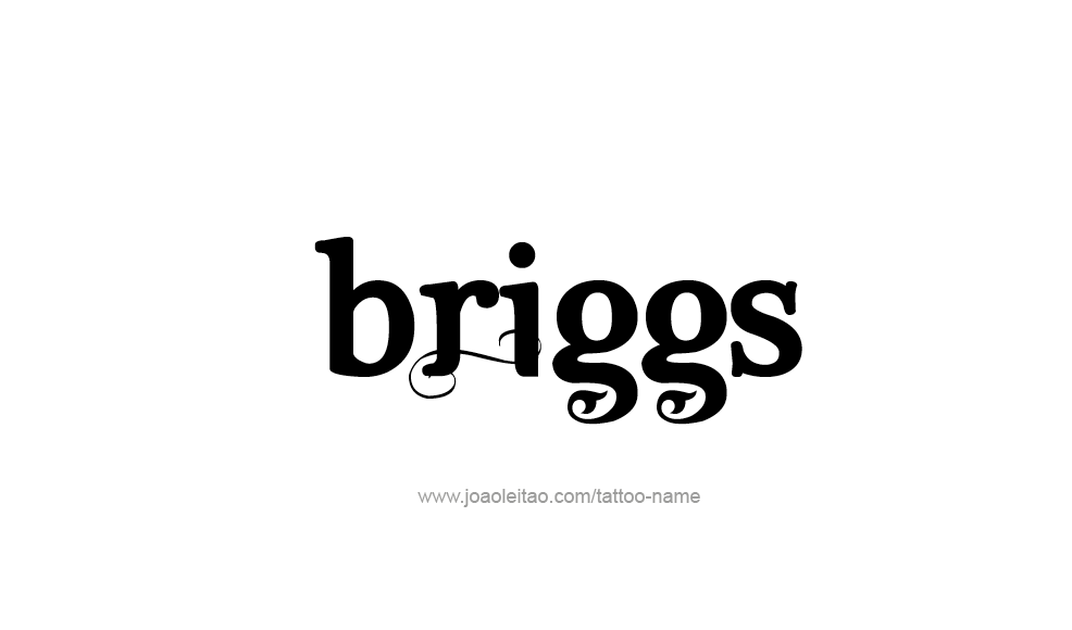 Tattoo Design  Name Briggs   