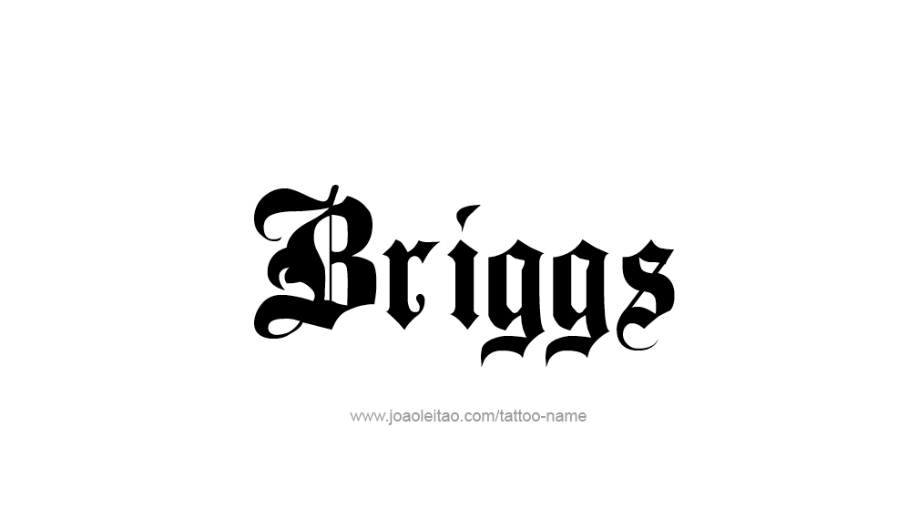 Tattoo Design  Name Briggs   