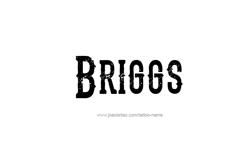 Tattoo Design  Name Briggs   