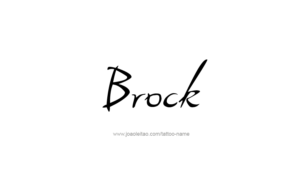 Tattoo Design  Name Brock   