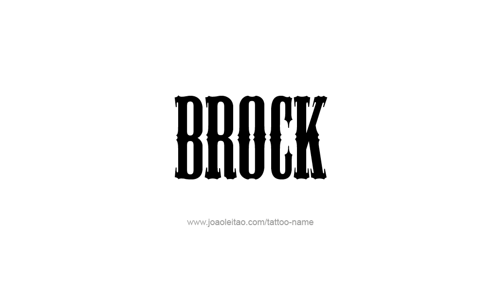 Tattoo Design  Name Brock   