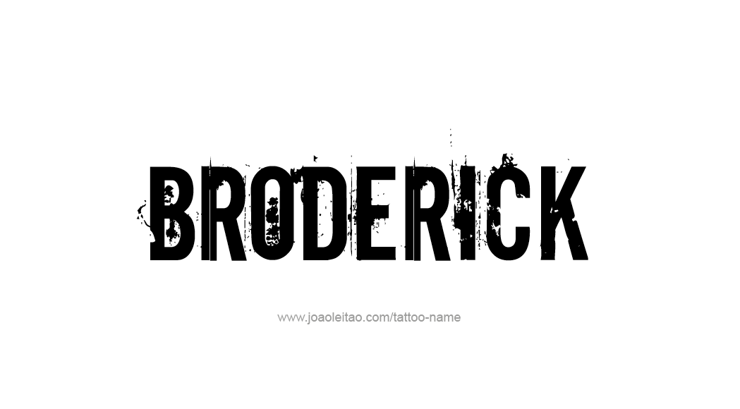 Tattoo Design  Name Broderick   