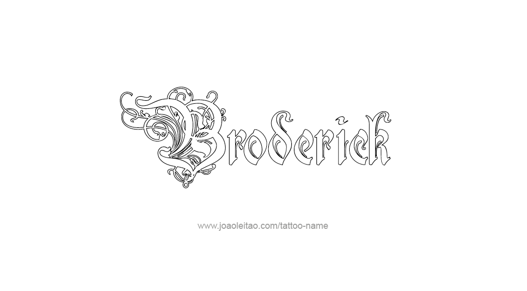 Tattoo Design  Name Broderick   