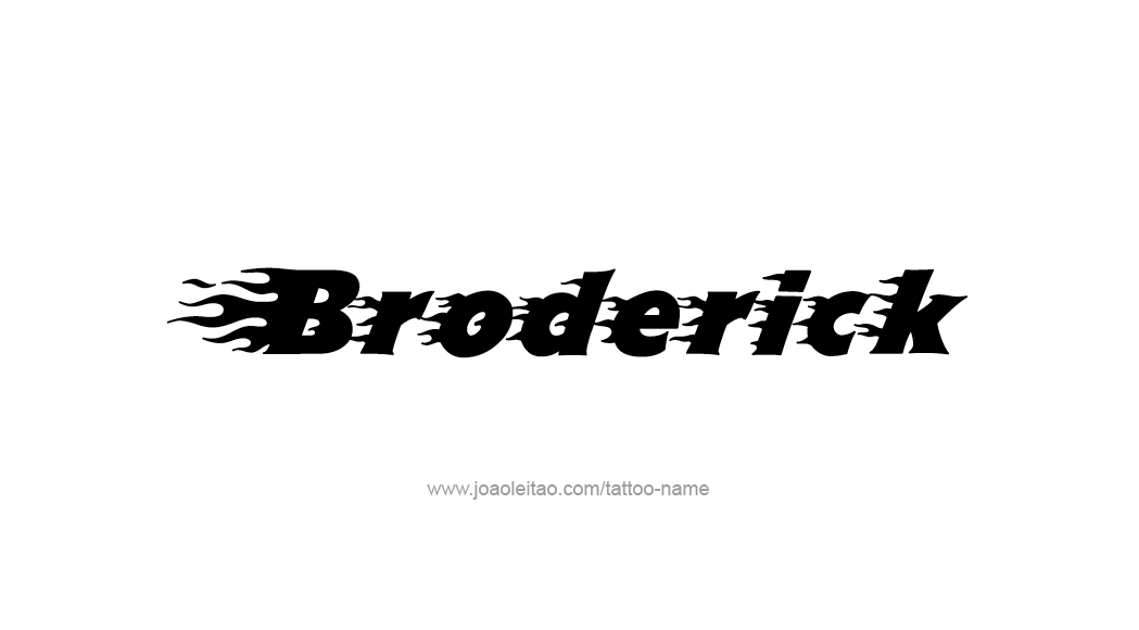 Tattoo Design  Name Broderick   