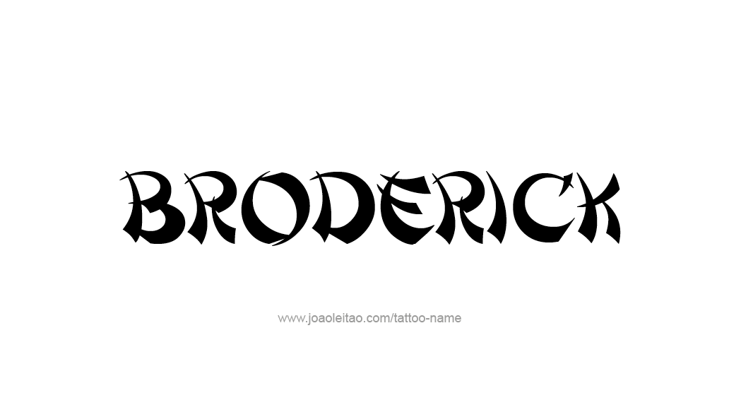 Tattoo Design  Name Broderick