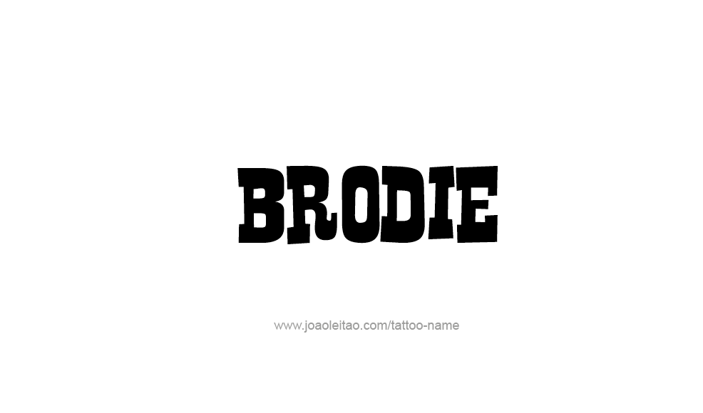 Tattoo Design  Name Brodie   