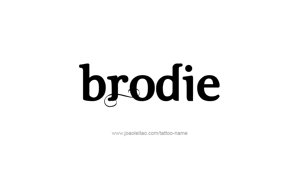 Tattoo Design  Name Brodie   