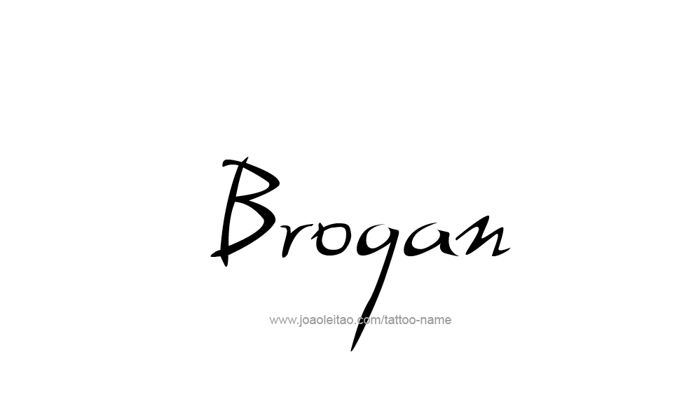 Tattoo Design  Name Brogan   