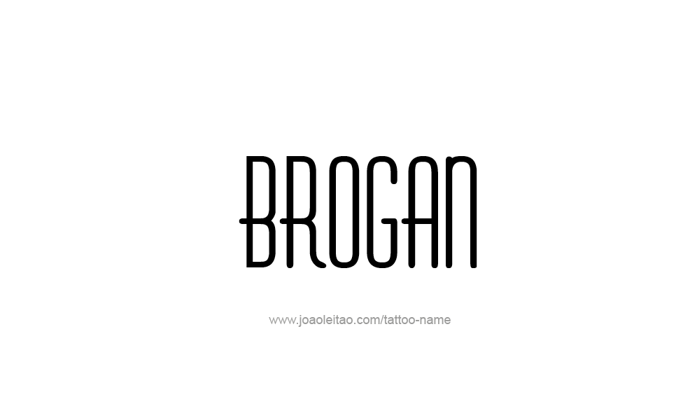 Tattoo Design  Name Brogan   