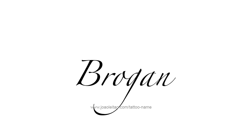 Tattoo Design  Name Brogan   