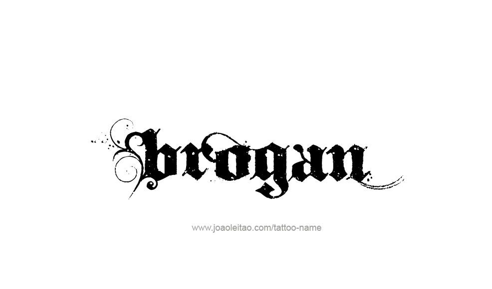 Tattoo Design  Name Brogan   