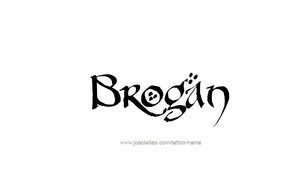 Tattoo Design  Name Brogan   