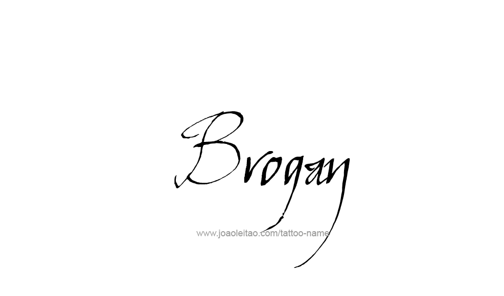 Tattoo Design  Name Brogan   