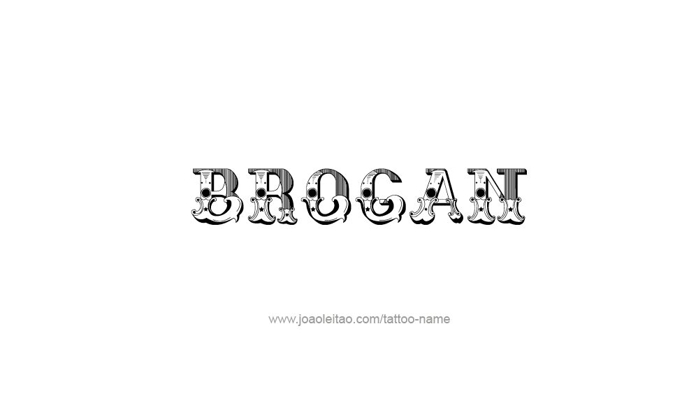 Tattoo Design  Name Brogan   