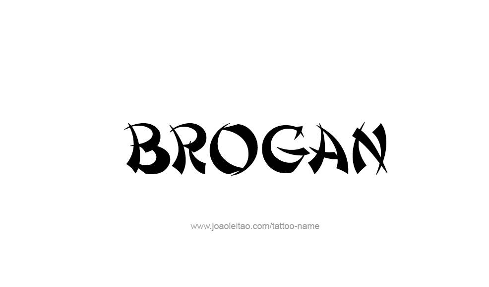 Tattoo Design  Name Brogan