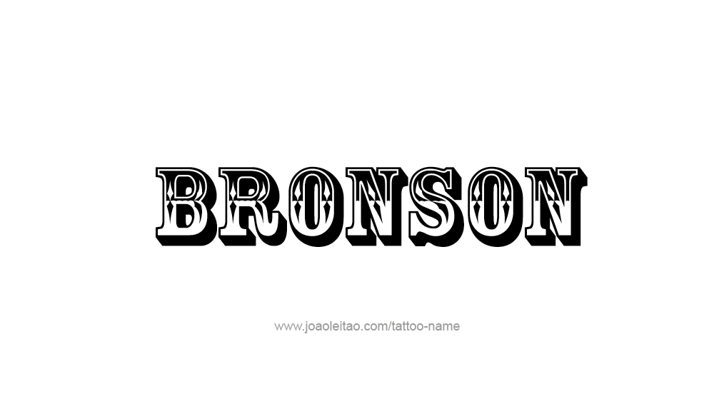 Tattoo Design  Name Bronson   