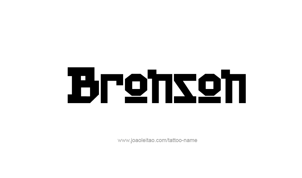 Tattoo Design  Name Bronson   