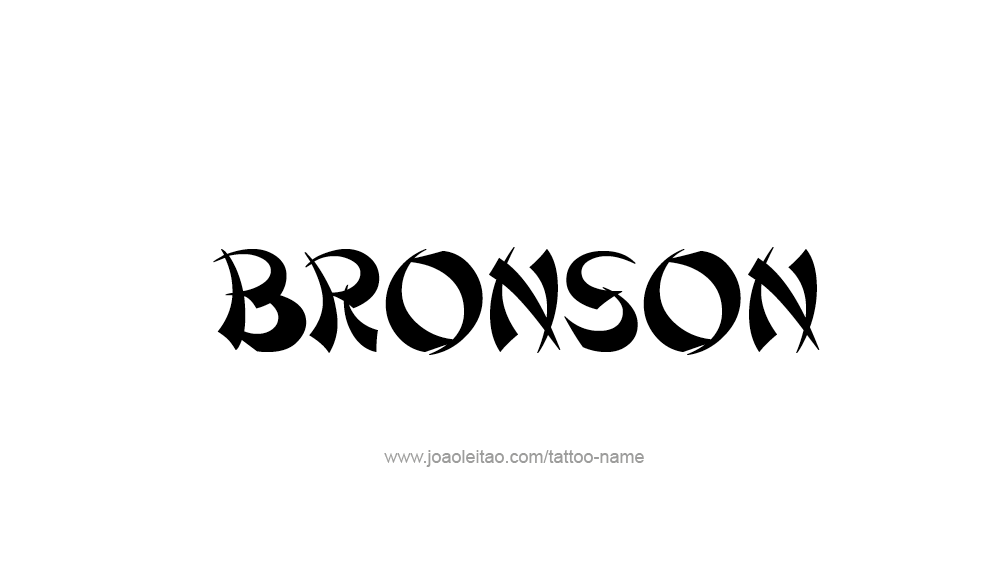 Tattoo Design  Name Bronson