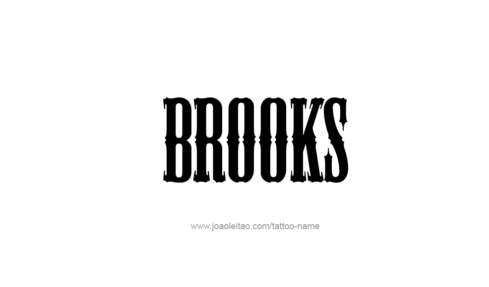 Tattoo Design  Name Brooks   