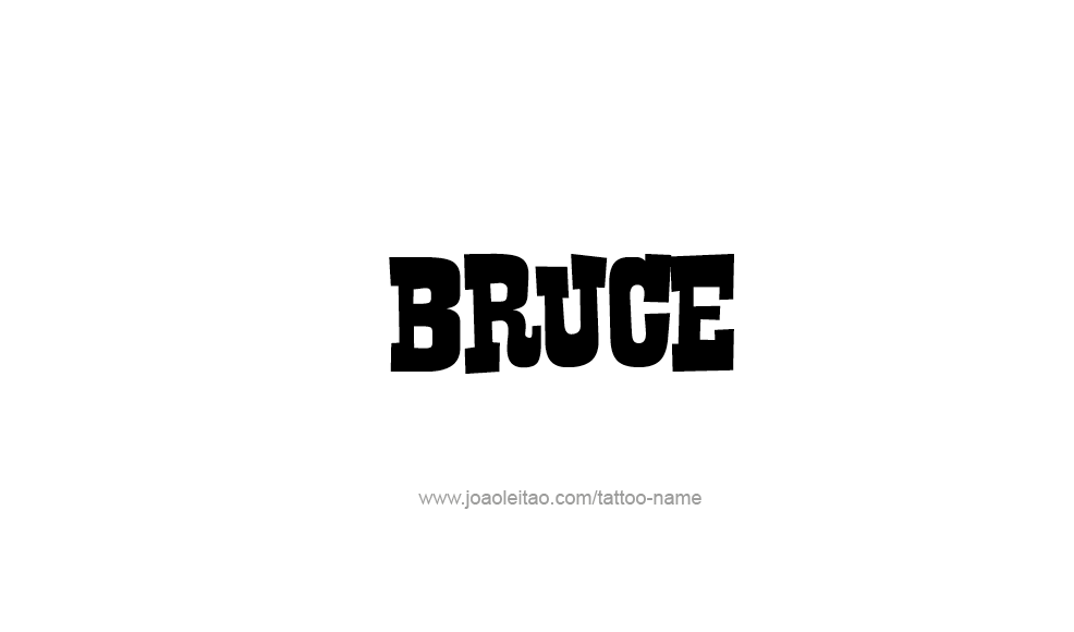 Tattoo Design  Name Bruce   