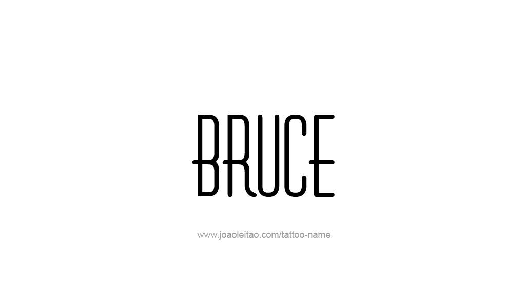 Tattoo Design  Name Bruce   