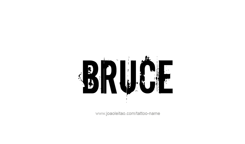 Tattoo Design  Name Bruce   