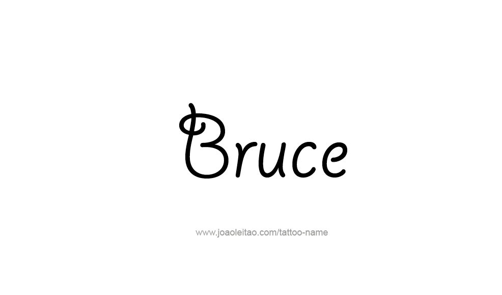 Tattoo Design  Name Bruce   