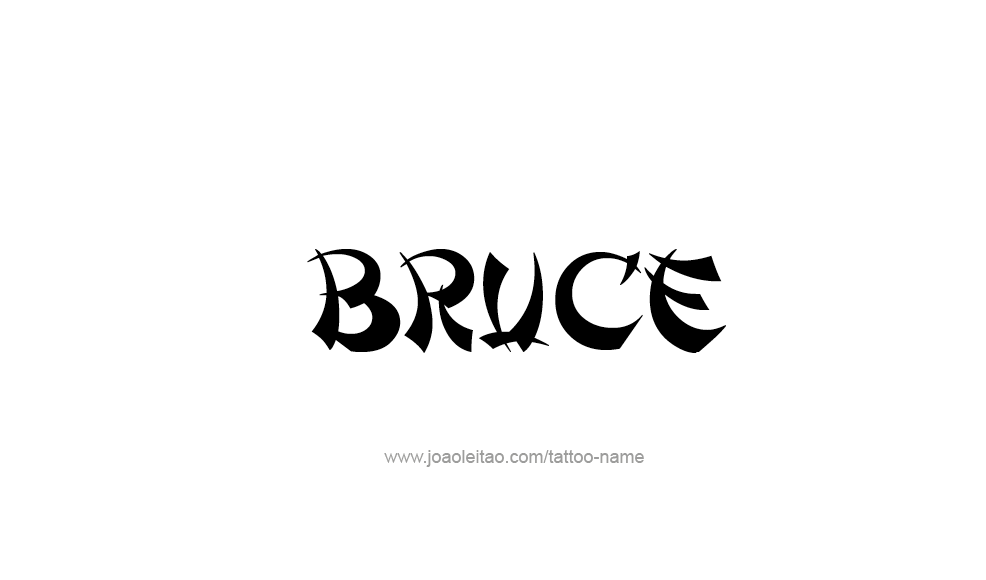 Tattoo Design  Name Bruce