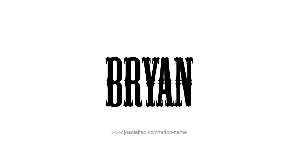 Bryan Name Tattoo Designs