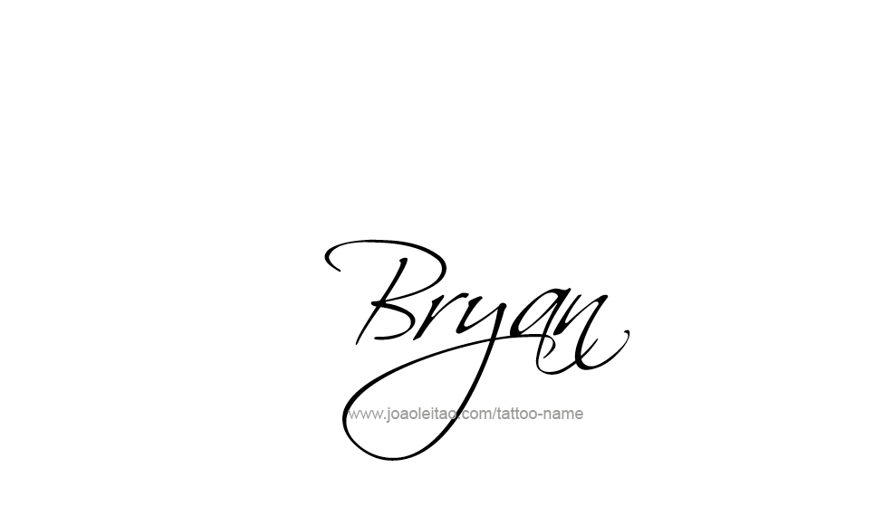 Tattoo Design  Name Bryan   