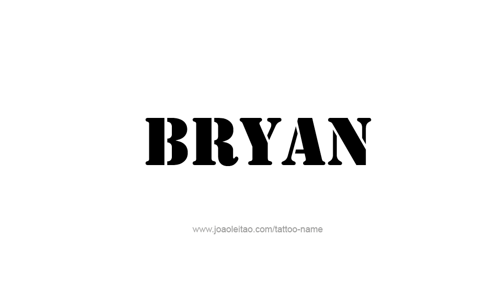 Tattoo Design  Name Bryan   