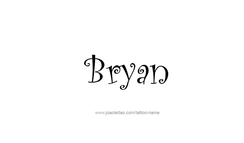 Tattoo Design  Name Bryan   