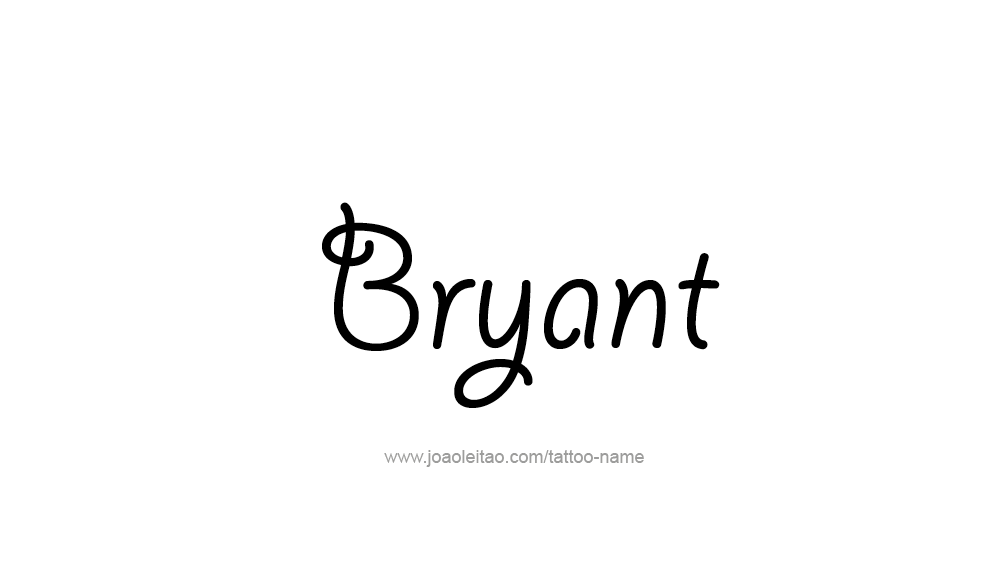 Tattoo Design  Name Bryant   