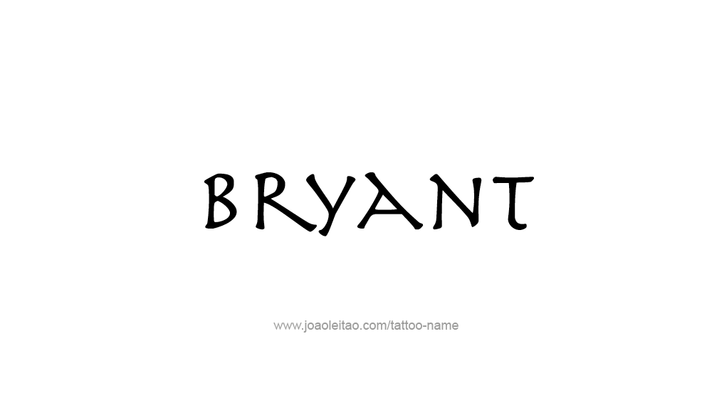 Tattoo Design  Name Bryant   