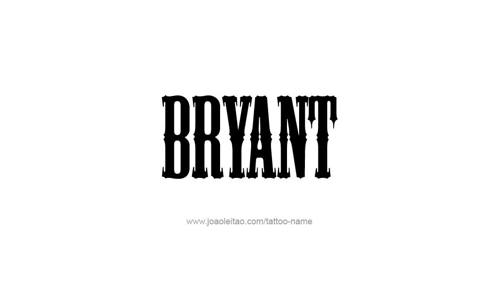 Tattoo Design  Name Bryant   