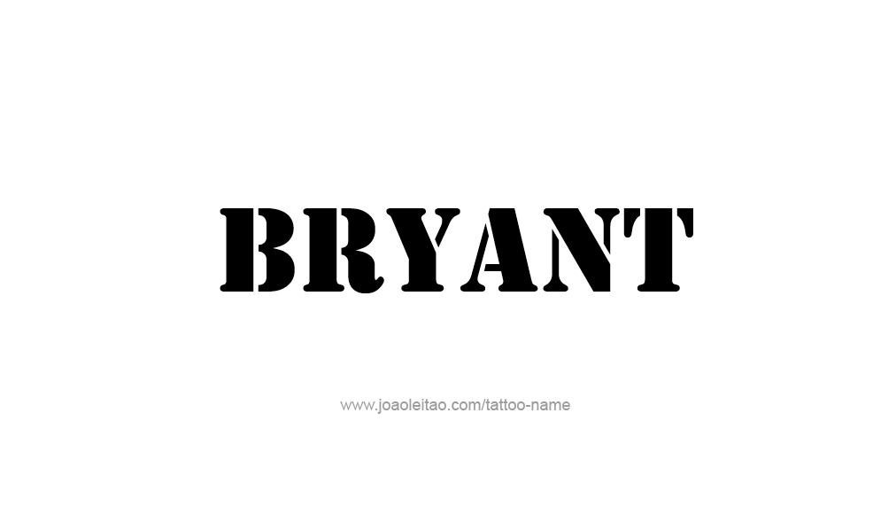 Tattoo Design  Name Bryant   