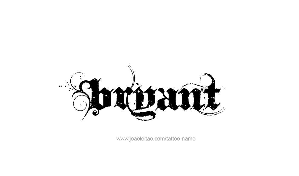 Tattoo Design  Name Bryant   