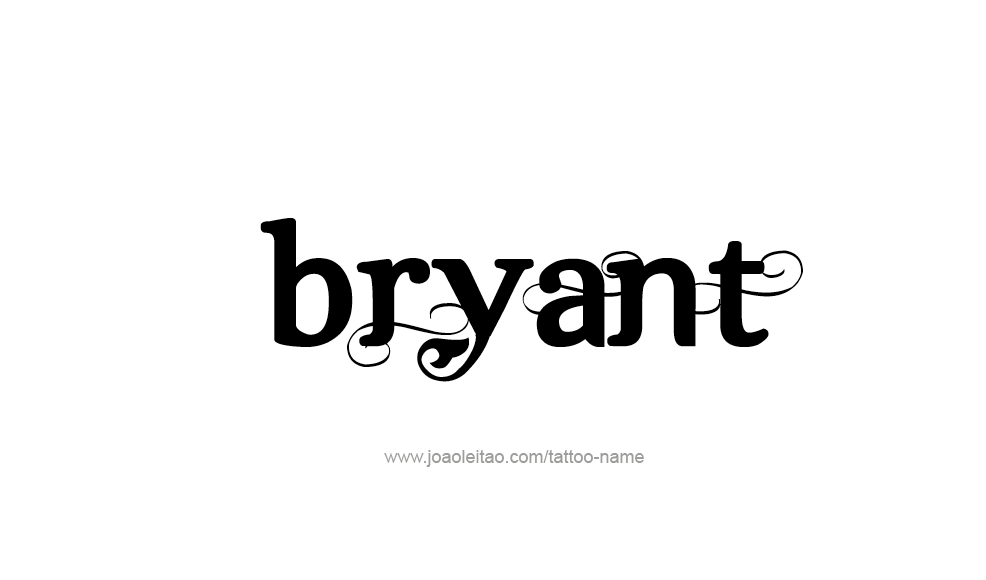 Tattoo Design  Name Bryant   