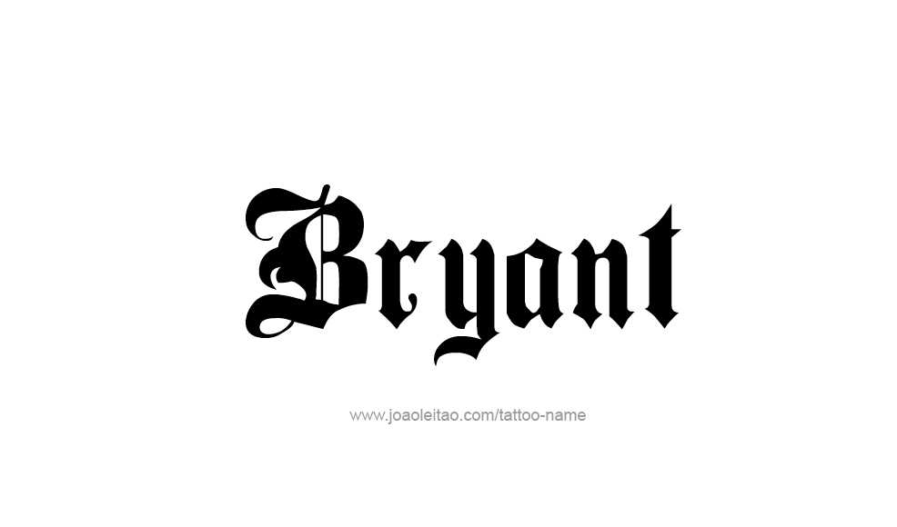 Tattoo Design  Name Bryant   