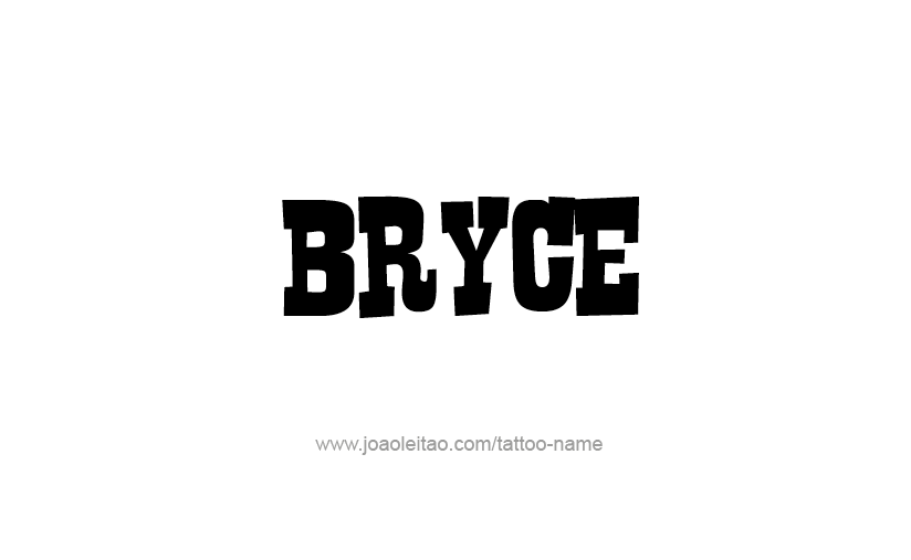 Tattoo Design  Name Bryce   