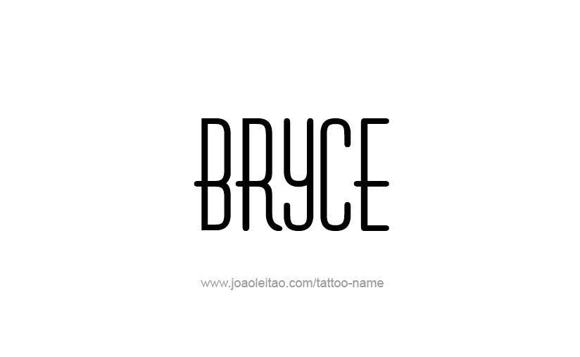 Tattoo Design  Name Bryce   