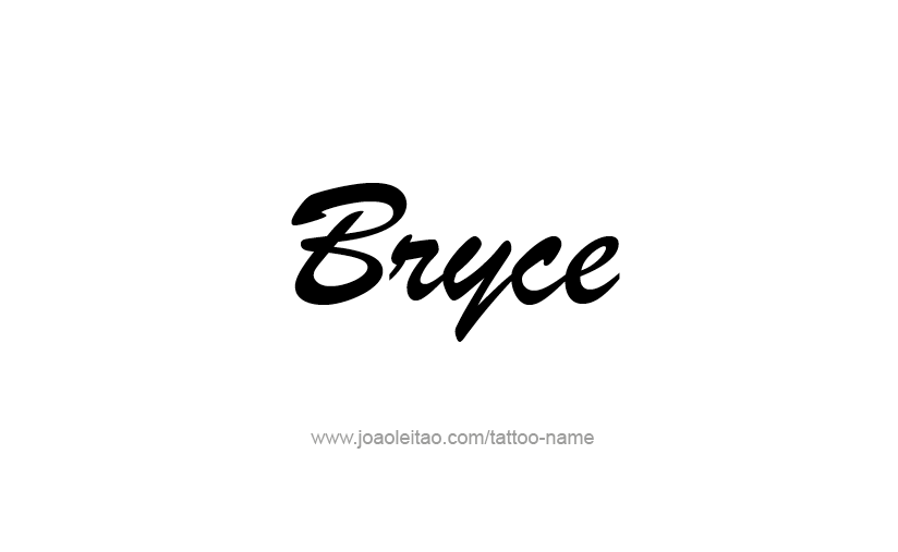 Tattoo Design  Name Bryce   