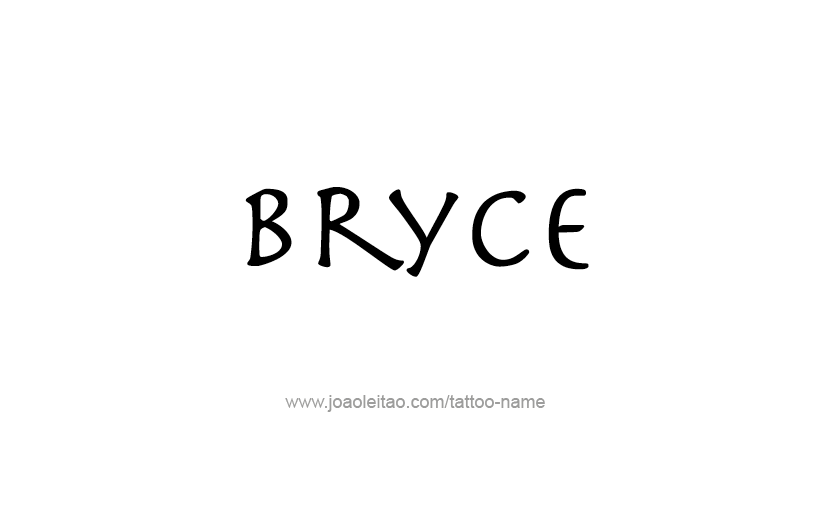 Tattoo Design  Name Bryce   