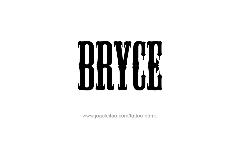 Tattoo Design  Name Bryce   