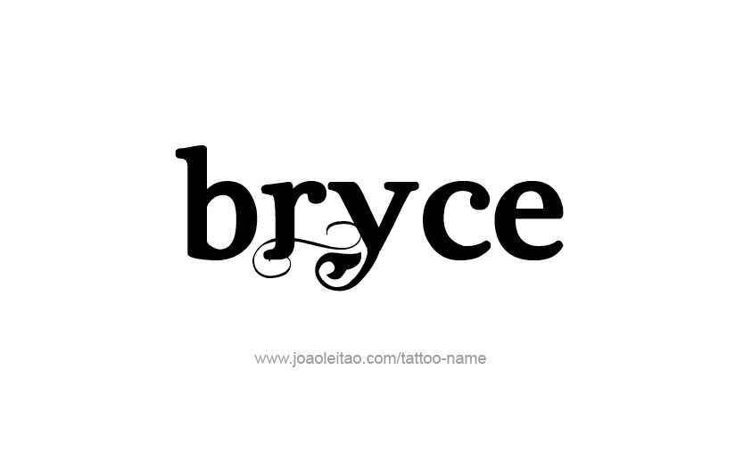 Tattoo Design  Name Bryce   