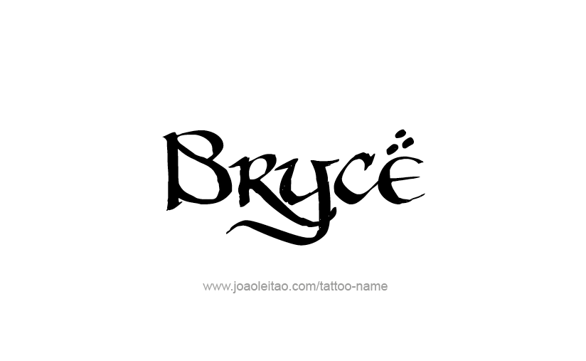 Tattoo Design  Name Bryce   