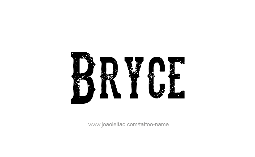 Tattoo Design  Name Bryce   