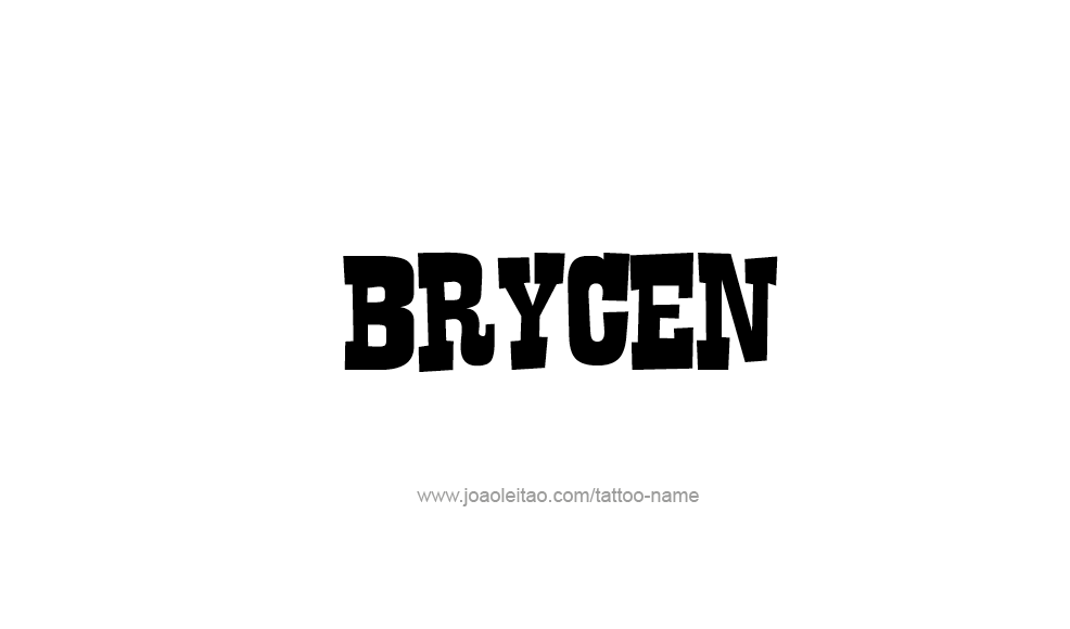 Tattoo Design  Name Brycen   