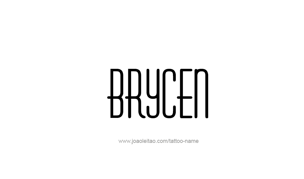 Tattoo Design  Name Brycen   